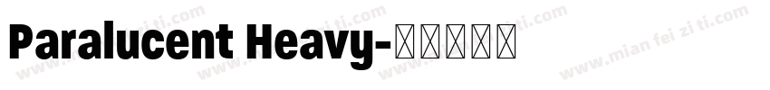 Paralucent Heavy字体转换